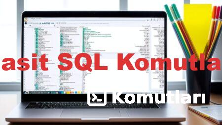 Basit SQL Komutları
