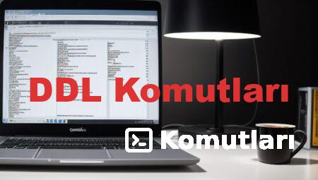 DDL Komutları