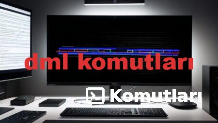 dml komutları