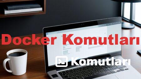 Docker Komutları