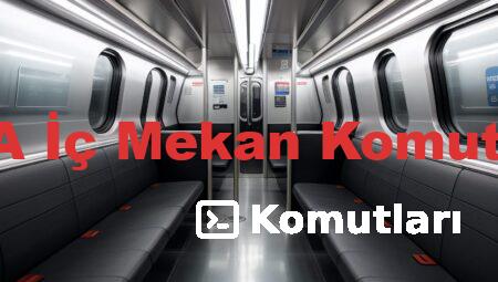 MTA İç Mekan Komutları
