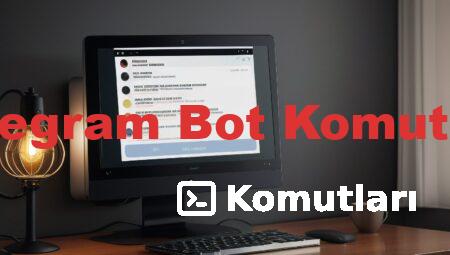 Telegram Bot Komutları