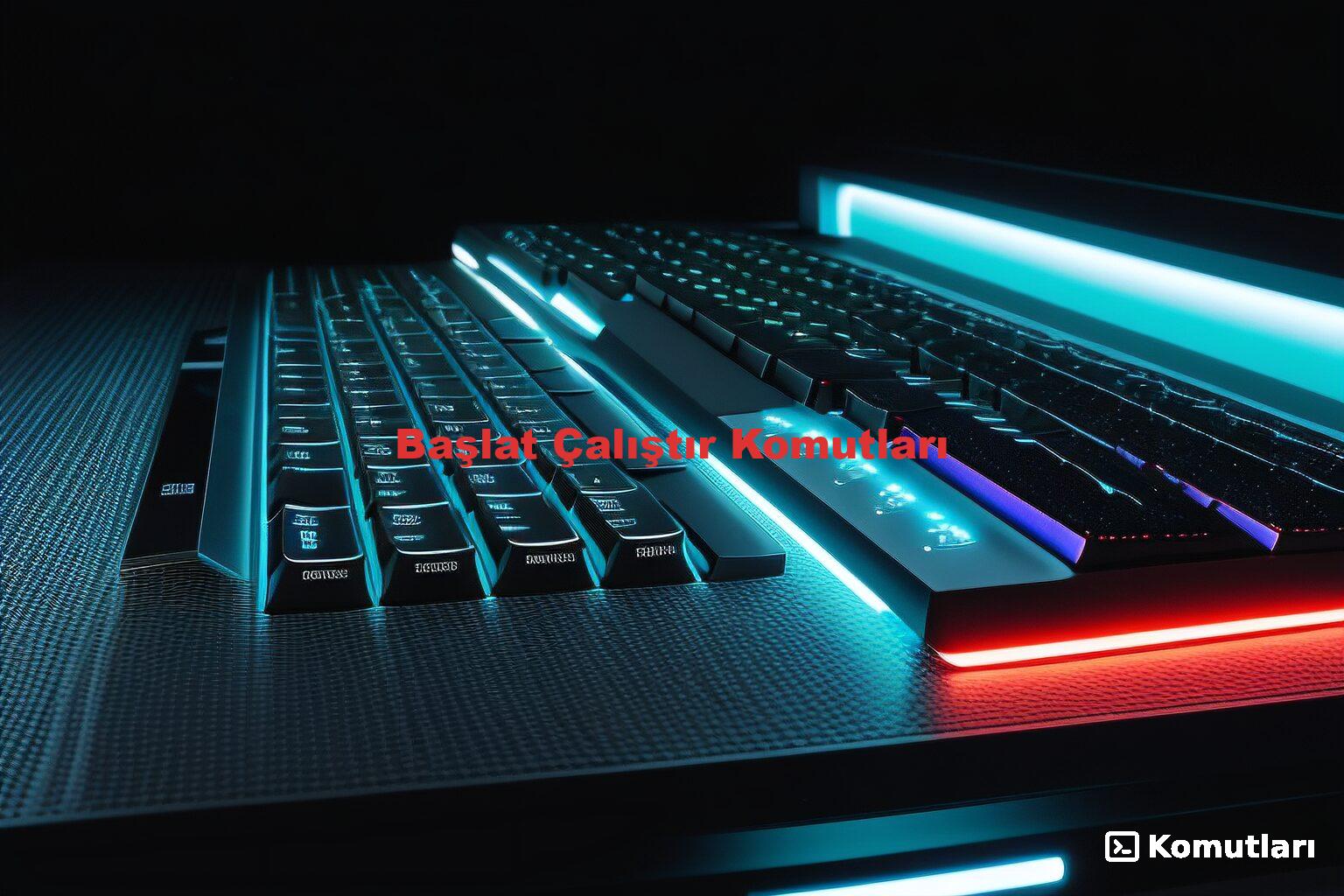 Başlat Çalıştır Komutları