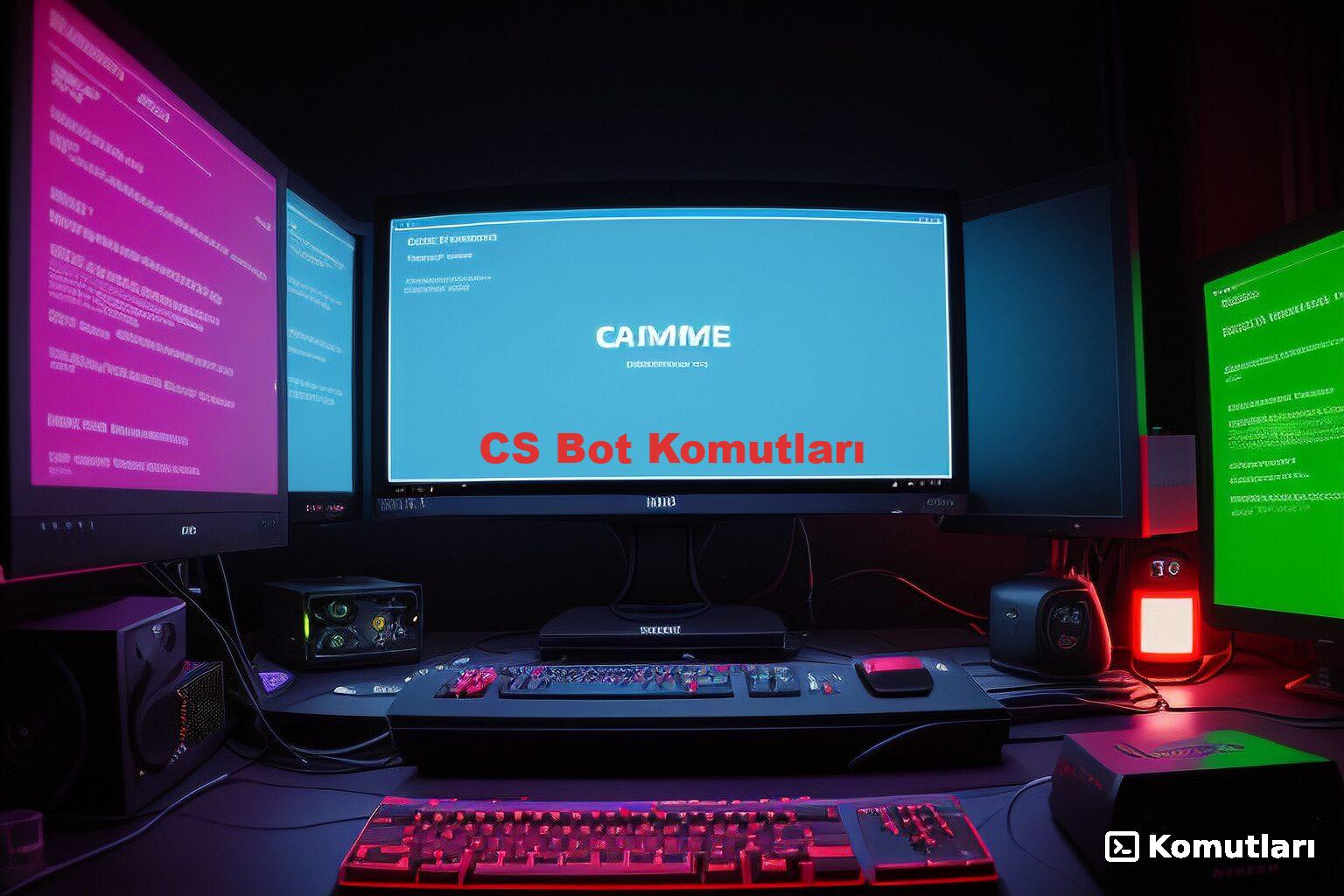 CS Bot Komutları