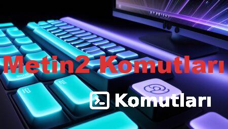 Metin2 Komutları