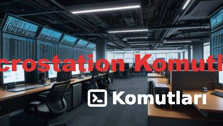 Microstation Komutları