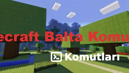 Minecraft Balta Komutları