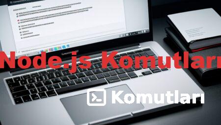 Node.js Komutları
