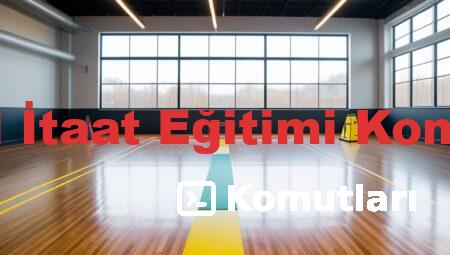 Temel İtaat Eğitimi Komutları