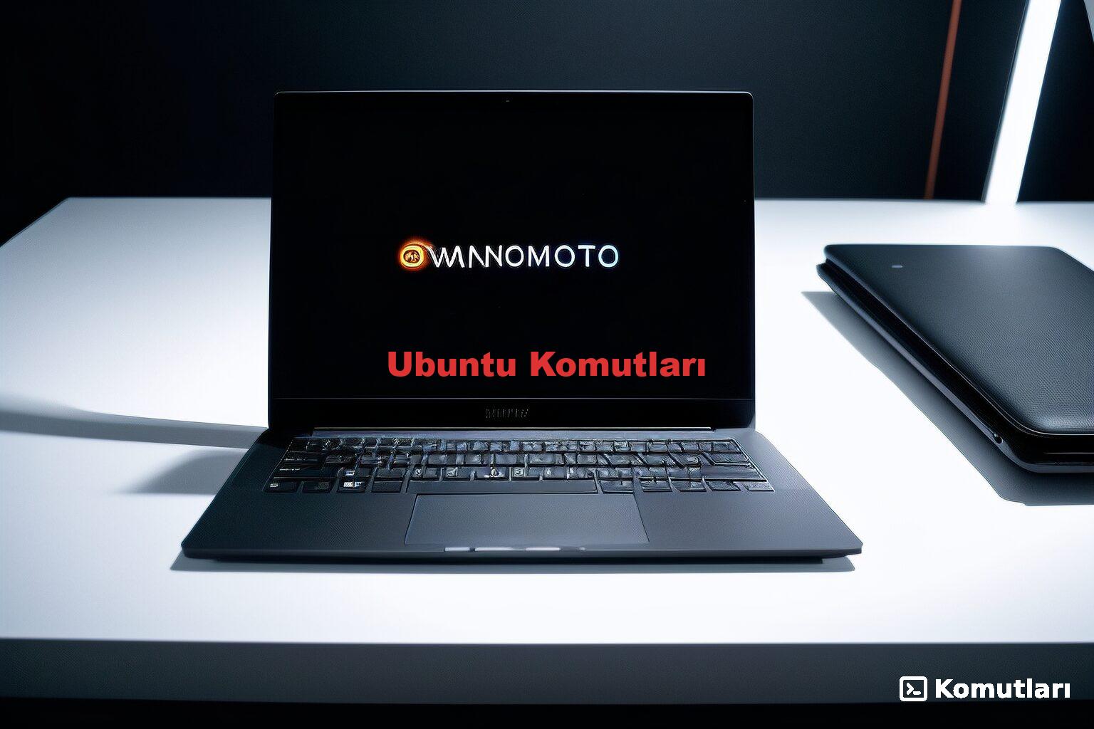 Ubuntu Komutları
