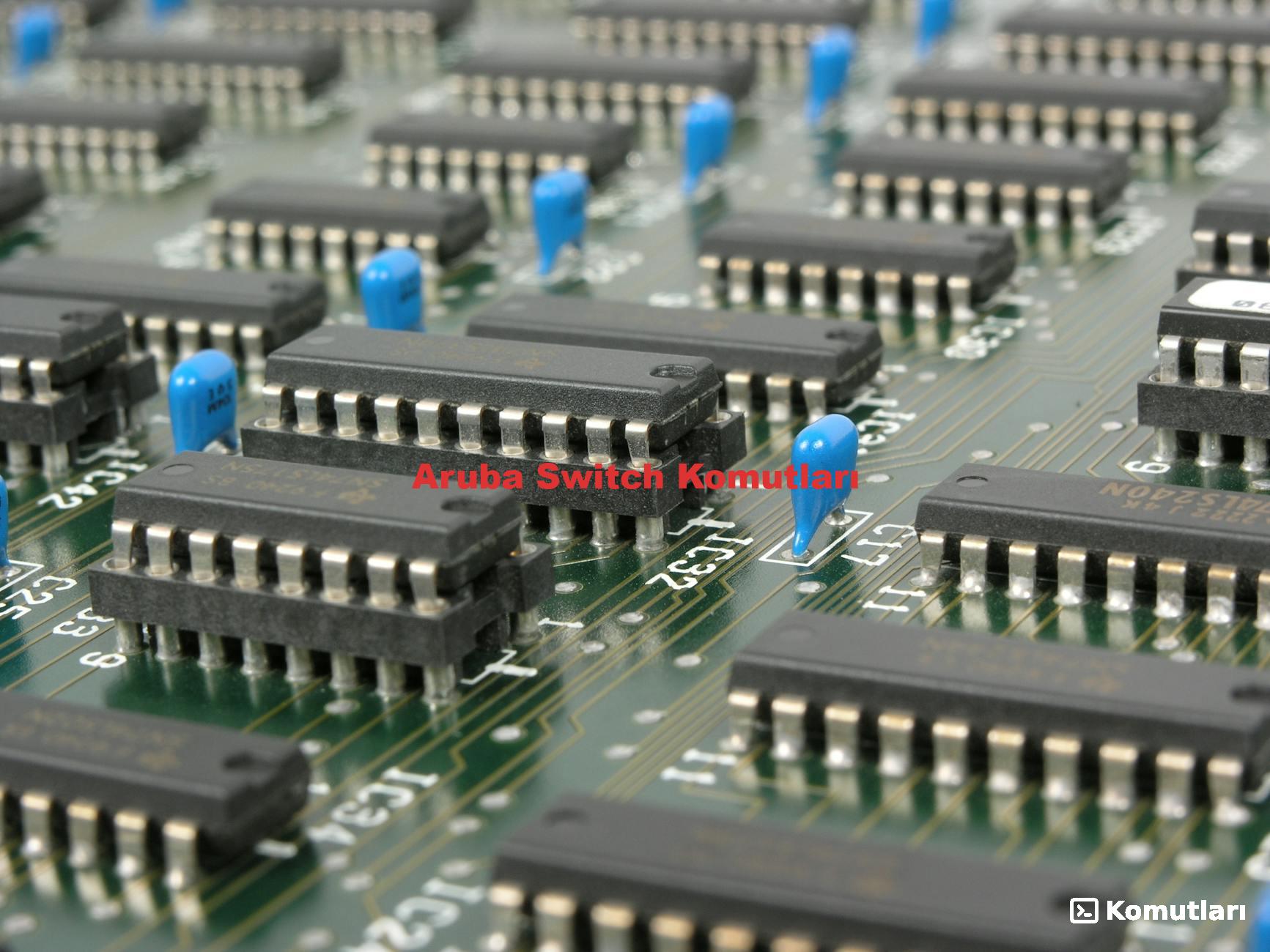 Aruba Switch Komutları