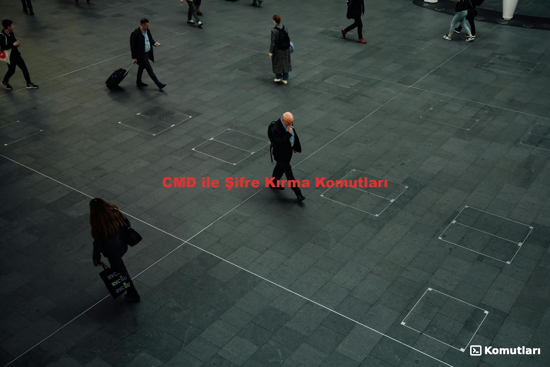 CMD ile Şifre Kırma Komutları