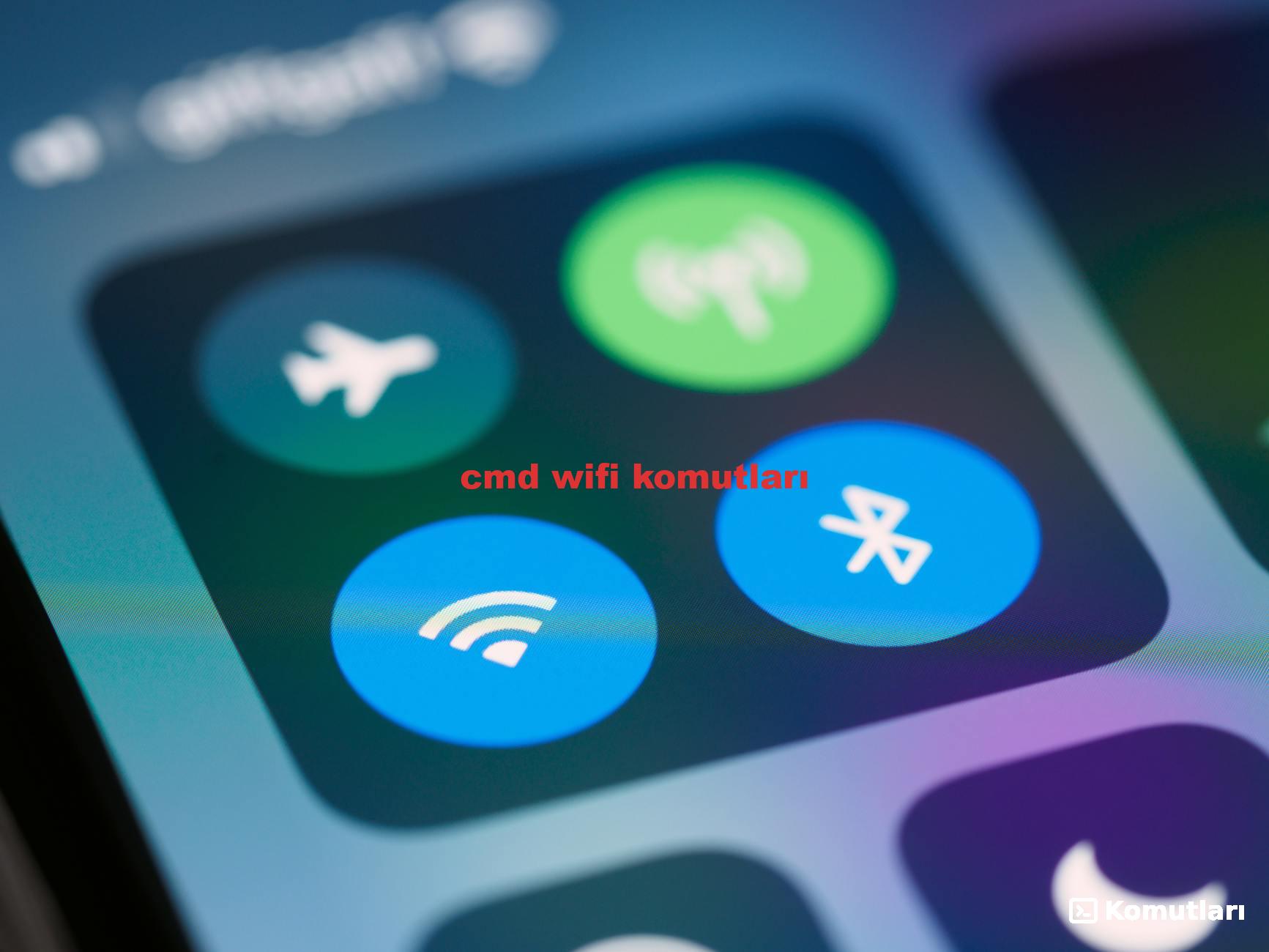 cmd wifi komutları