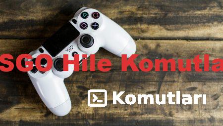CSGO Hile Komutları