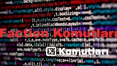 Faction Komutları