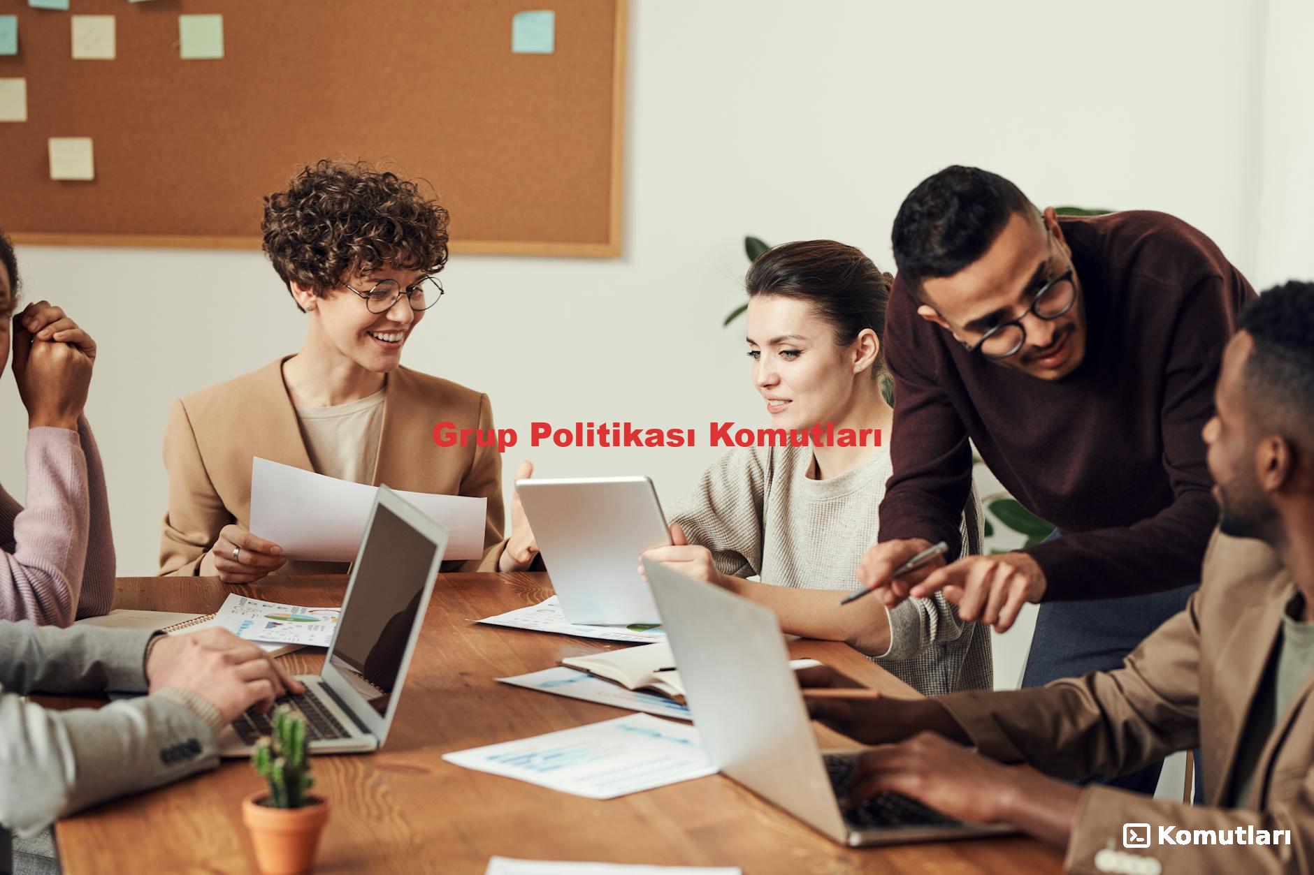 Grup Politikası Komutları