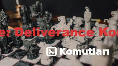 Kingdom Come: Deliverance Konsol Komutları