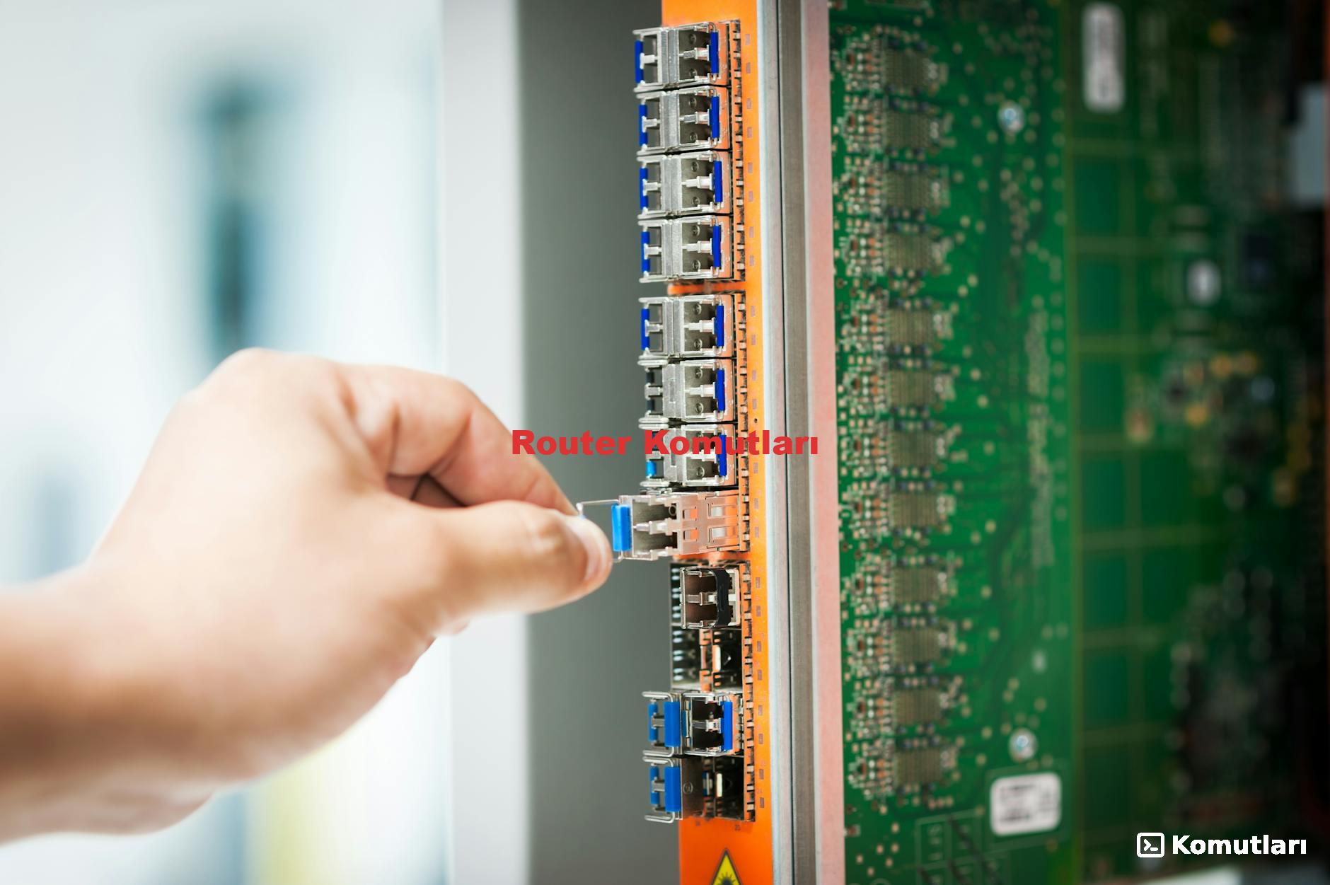 Router Komutları