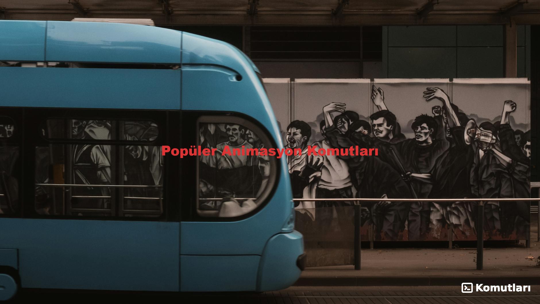 Popüler Animasyon Komutları