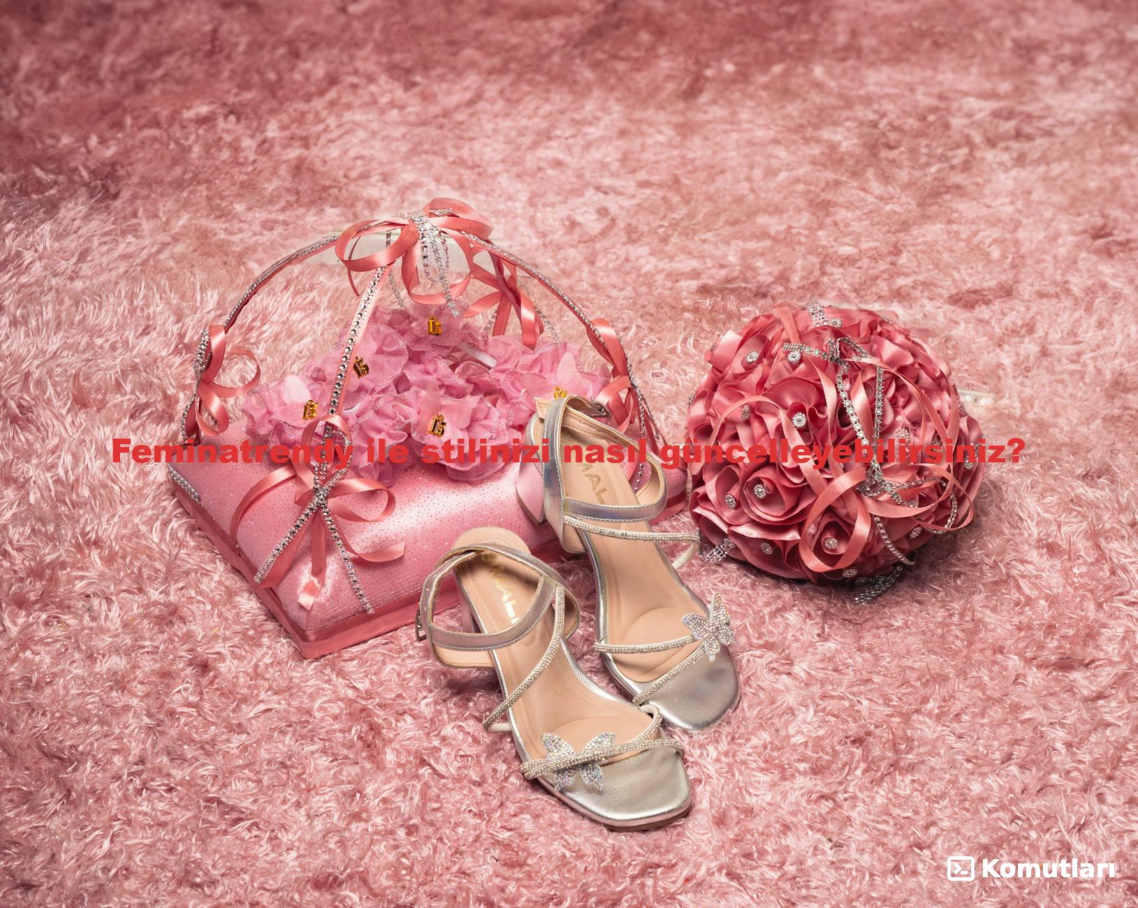 Feminatrendy ile stilinizi nasıl güncelleyebilirsiniz?