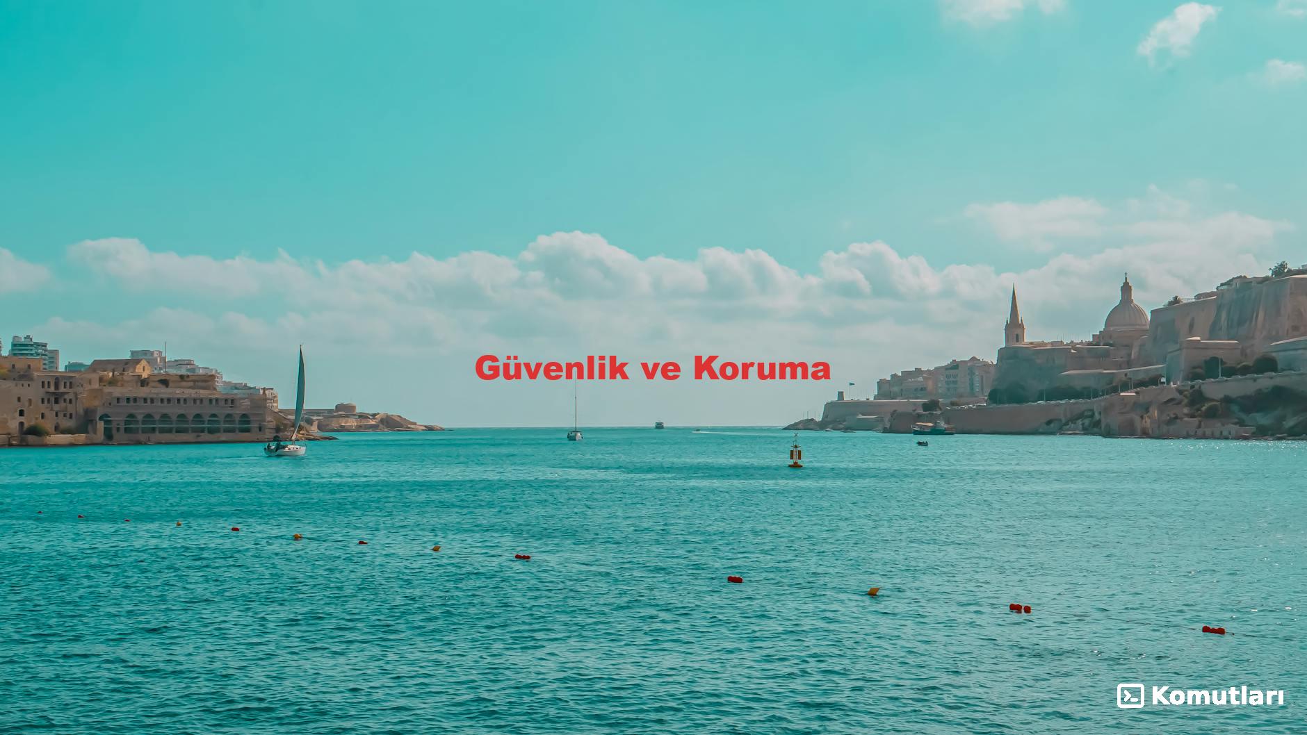 Güvenlik ve Koruma