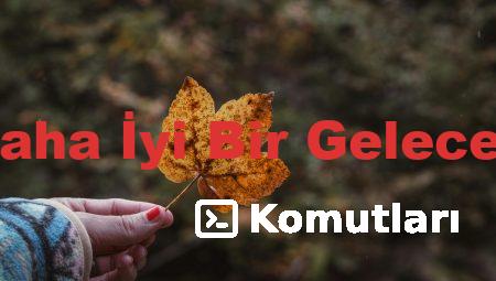 Tavsiyelerle Daha İyi Bir Gelecek İçin Adımlar